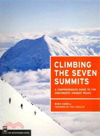 Climbing the Seven Summits ─ A Comprehensive Guide to the Continents' Highest Peaks