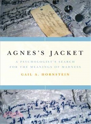 Agnes's Jacket—A Psychologist's Search for the Meaning of Madness