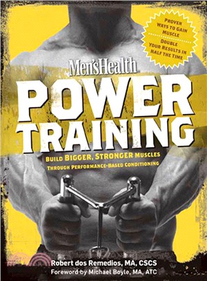 Men's Health Power Training ─ Build Bigger, Stronger Muscles Through Performance-Based Conditioning