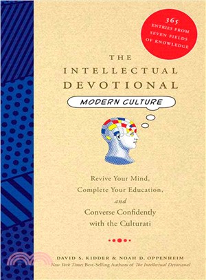 The Intellectual Devotional Modern Culture ─ Revive Your Mind, Complete Your Education, and Converse Confidently With The Culturati