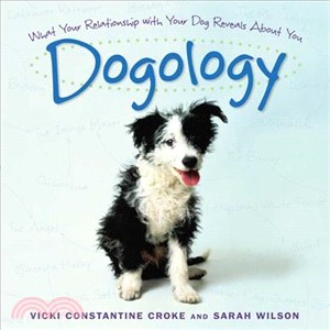 Dogology: What Your Relationship with Your Dog Reveals About You