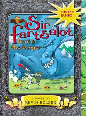 Sir Fartsalot Hunts the Booger