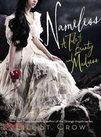 Nameless — A Tale of Beauty and Madness