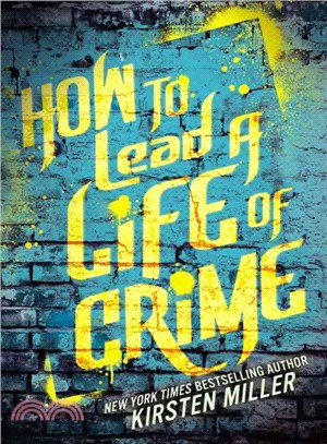 How to Lead a Life of Crime