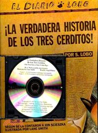 La Verdadera Historia De Los Tres Cerditos!/ The True Story of the Three Little Pigs
