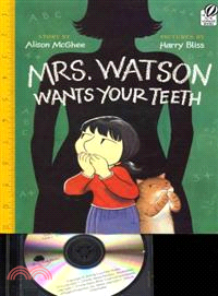 Mrs. Watson Wants Your Teeth