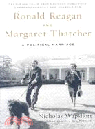 Ronald Reagan and Margaret Thatcher ─ A Political Marriage