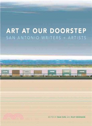 Art at Our Doorstep: San Antonio Writers and Artists