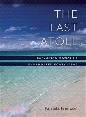 The Last Atoll—Exploring Hawai'i's Endangered Ecosystems