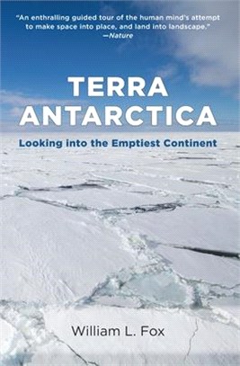 Terra Antarctica ― Looking into the Emptiest Continent