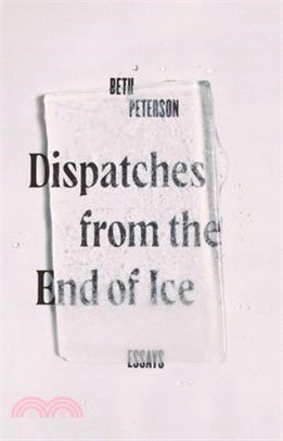 Cartography of Loss ― Essays from the End of Ice