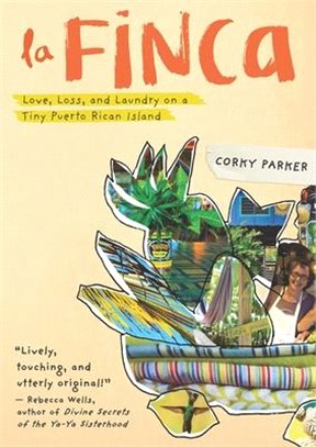 La Finca ― Love, Loss, and Laundry on a Tiny Puerto Rican Island