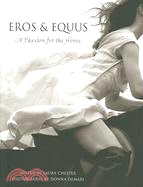 Eros & Equus: A Passion for the Horse