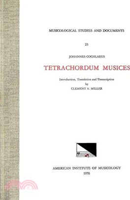 Johannes Cochlaus ― Tetrachordum Musices