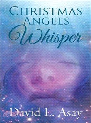 Christmas Angels Whisper ― A Christmas Story