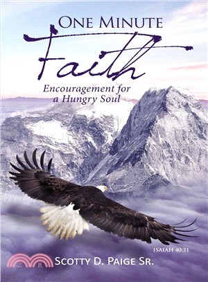 One Minute Faith ― Encouragement for a Hungry Soul