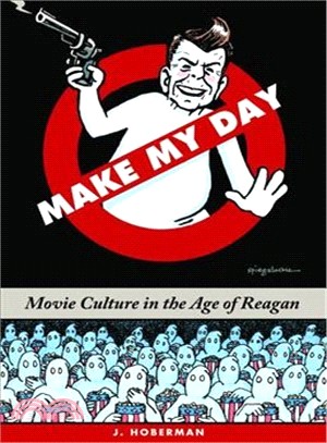 Make My Day ― Movie Culture in the Age of Reagan