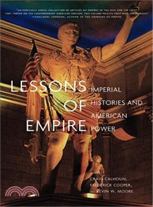 Lessons of Empire—Imperial Histories And American Power