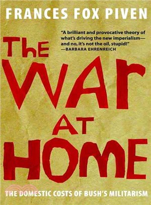 The War at Home ― The Domestic Costs of Bush's Militarism
