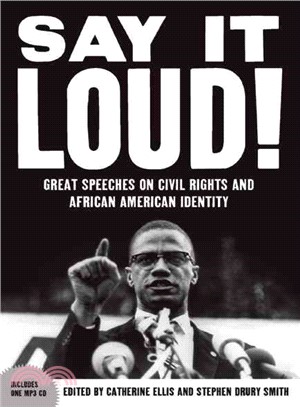 Say It Loud:Great Speeches on Civil Rights and African American Identity