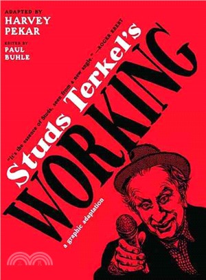 Studs Terkel's Working: A Graphic Adaptation