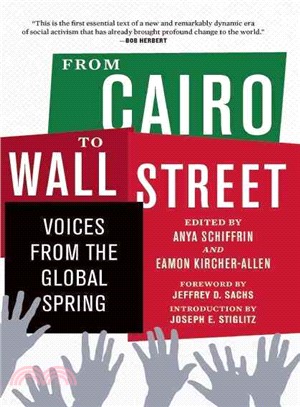 From Cairo to Wall Street—Voices from the Global Spring
