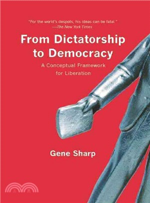 From Dictatorship To Democracy ─ A Conceptual Framework for Liberation