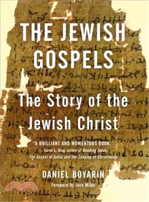 The Jewish Gospels ─ The Story of the Jewish Christ