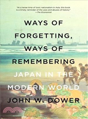 Ways of Forgetting, Ways of Remembering ─ Japan in the Modern World