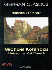 Michael Kohlhaas ― A Tale from an Old Chronicle