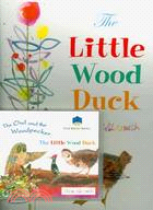 The Owl and the Woodpecker: AND The Little Wood Duck (CD)