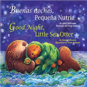 Buenas noches, Pequena Nutria / Good Night, Little Sea Otter
