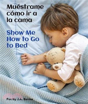 Muéstrame Cómo IR a la Cama / Show Me How to Go to Bed