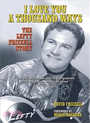 I Love You a Thousand Ways ─ The Lefty Frizzell Story