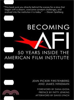 Becoming AFI ─ 50 Years Inside the American Film Institute