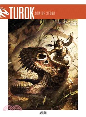 Turok, Son of Stone 1—Aztlan