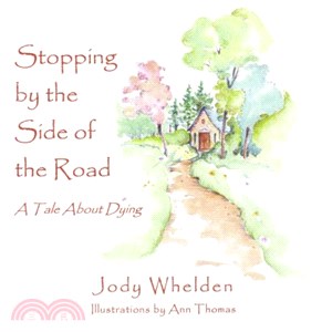 Stopping by the Side of the Road ― A Tale About Dying