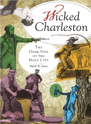 Wicked Charleston ─ The Dark Side of the Holy City