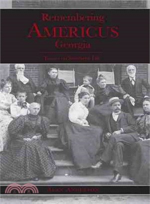 Remembering Americus, Georgia ― Essays on Southern Life