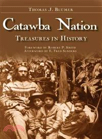 Catawba Nation ─ Treasures in History