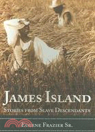 James Island ─ Stories from Slave Descendants