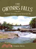 The Gwynns Falls ─ Baltimore Greenway to the Chesapeake Bay