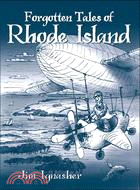 Forgotten Tales of Rhode Island