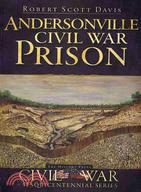 Andersonville Civil War Prison