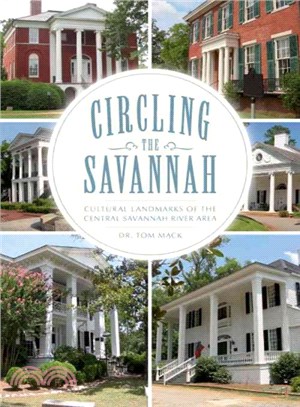 Circling the Savannah ─ Cultural Landmarks of the Central Savannah River Area