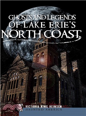 Ghosts and Legends of Lake Erie??Northcoast