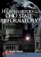 The Haunted History of the Ohio State Reformatory