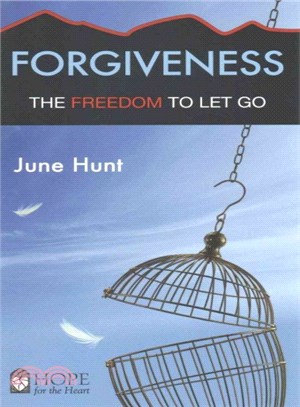 Forgiveness ― The Freedom to Let Go