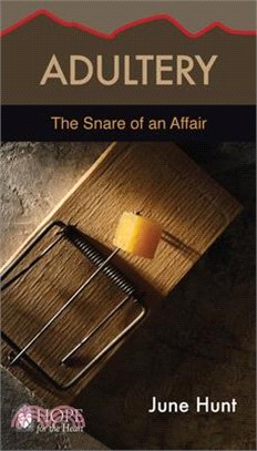 Adultery ― The Snare of an Affair