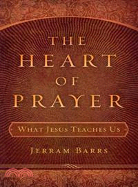 The Heart of Prayer